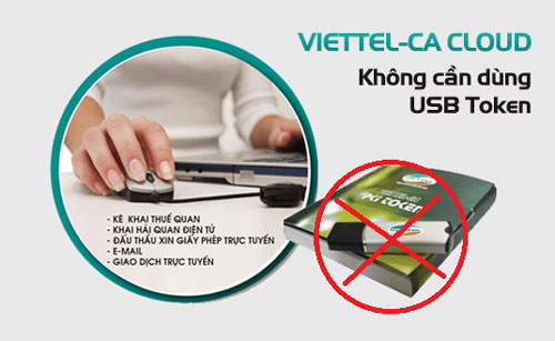 Chữ ký số Viettel-CA Cloud không cần USB token